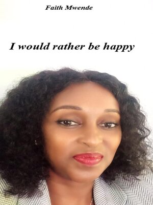 cover image of I Would Rather Be Happy